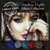 Limited Arabian Nights Glitter Collection