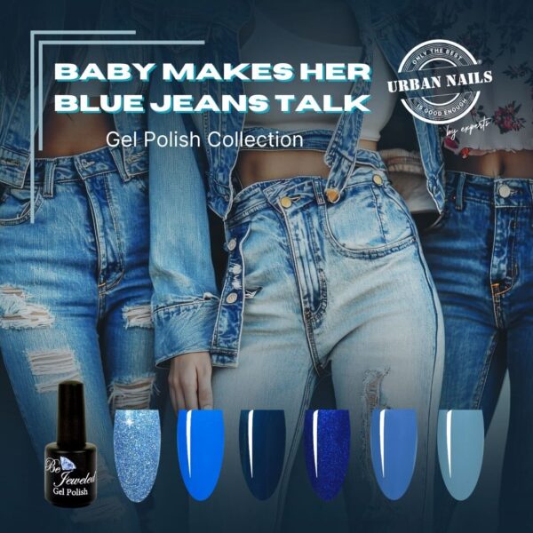 Baby Makes Her Blue Jeans Talk Gel Polish Collection
