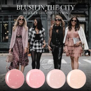 Blush in the City Builder Gel Collection