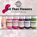 Pure Paint Collection: All That Flowers Collection